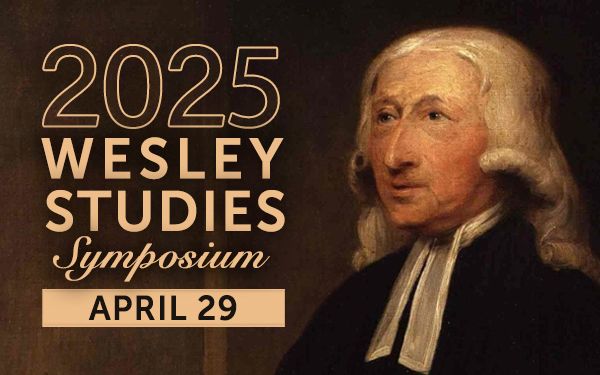 2025 Wesley Studies Symposium