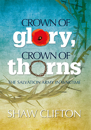 Crown of Glory, Crown of Thorns - The Salvation Amy in Wartime book cover