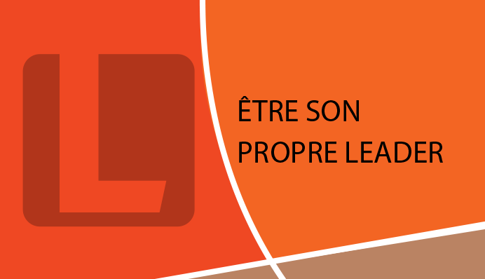 ÊTRE SON PROPRE LEADER