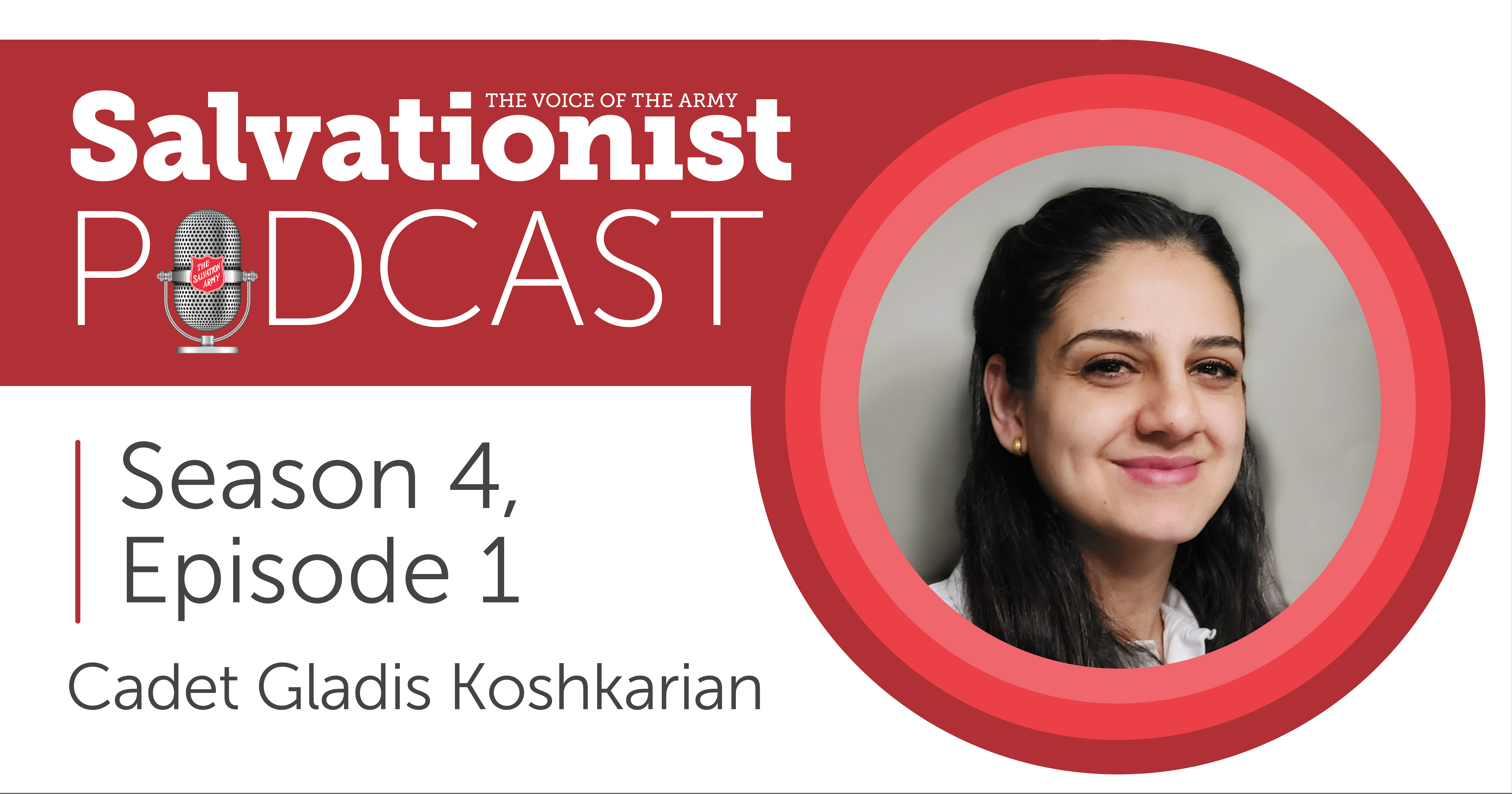 Salvationist Podcast: Cadet Gladis Koshkarian