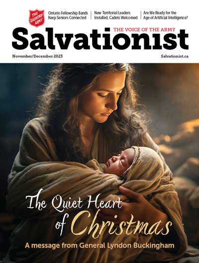 Salvationist Magazine November / December 2023 - The quiet heart of Christmas. A message from General Lyndon Buckingham