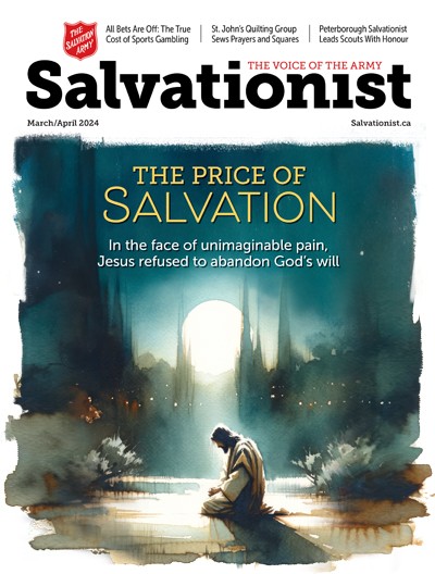 Salvationist Magazine March / April 2024 - The Price of Salvation