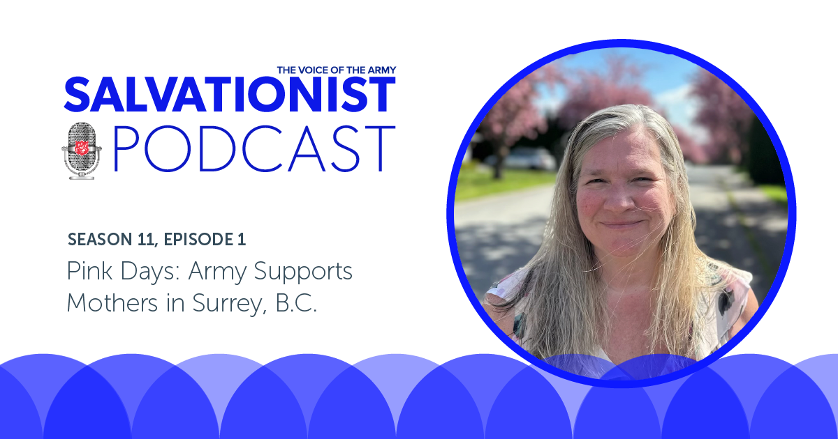 Salvationist Podcast: Surrey Salvation Army Supports Mothers Through Pink Days