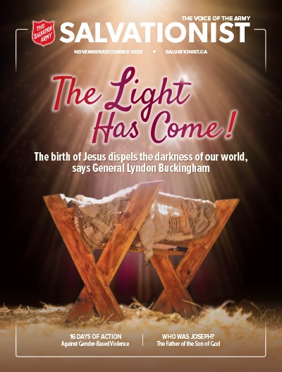 Salvationist Magazine November / December 2025. The Light Has Come!.
