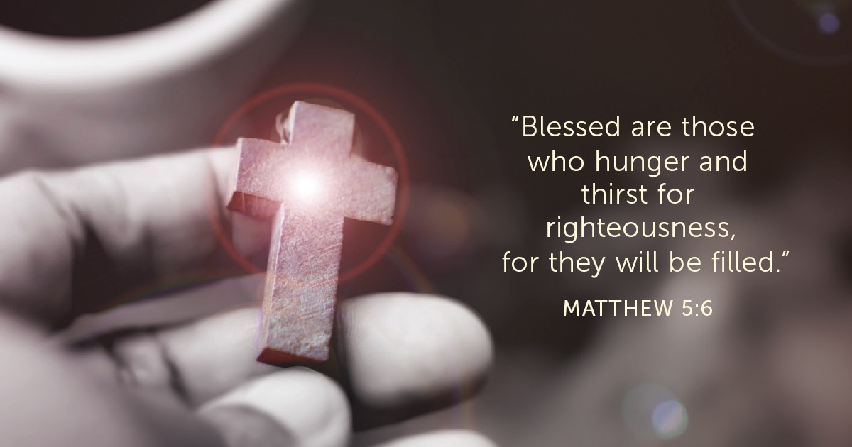 Blessed Are Those Who Hunger and Thirst