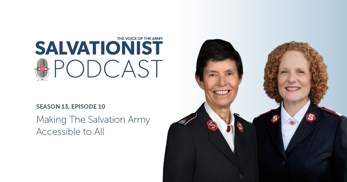 Salvationist Podcast: Making The Salvation Army Accessible to All