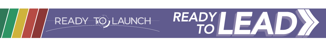 Ready to Launch banner, featuring the Ready to Lead logo