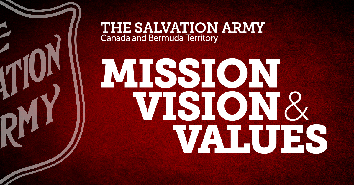 The Salvation Army Canada and Bermuda. Mission, Vision, and Values.