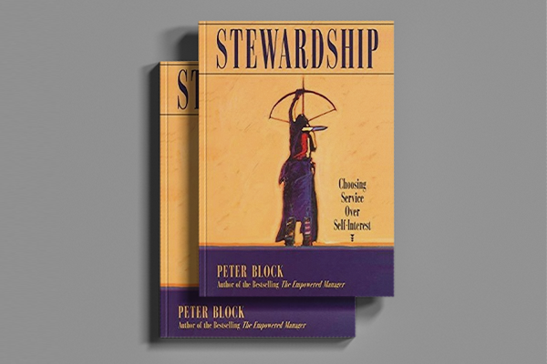 Book Cover: Stewardship: Choosing Service over Self-Interest. By Peter Block