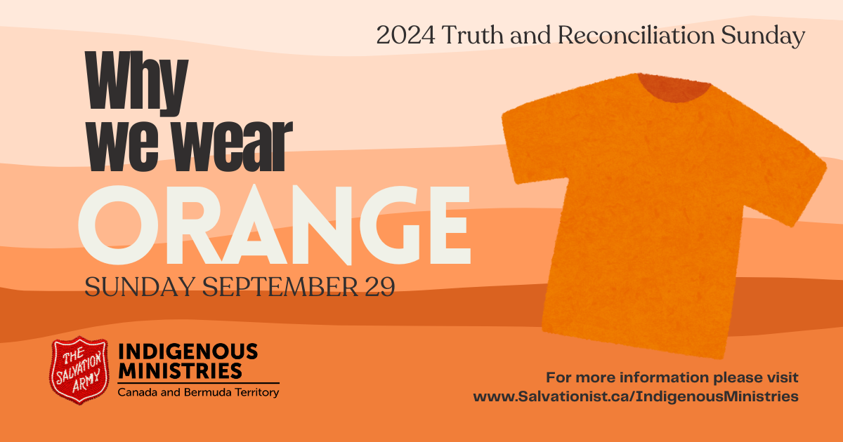 2024 Truth and Reconciliation Sunday. Why we wear Orange.