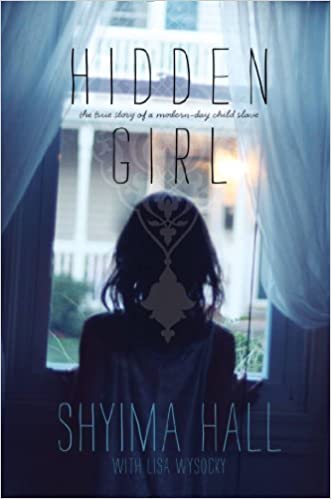 Book cover of Hidden Girl by Shyima Hall