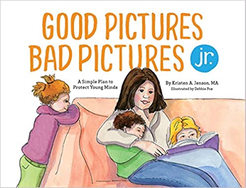 Book cover of Good Pictures Bad Pictures Jr. by Kristen A Jenson