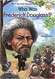 Book cover of Who Was Frederick Douglass? by April Jones Prince