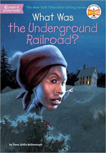 Book cover of What Was the Underground Railroad? by Yona Zeldis McDonough