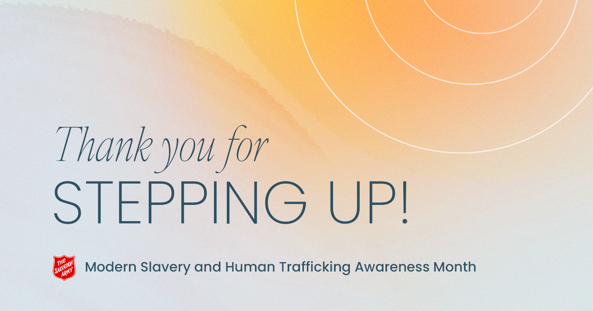 Header Image: "Thank You for Stepping Up. Modern Slavery and Human Trafficking Awareness Month"