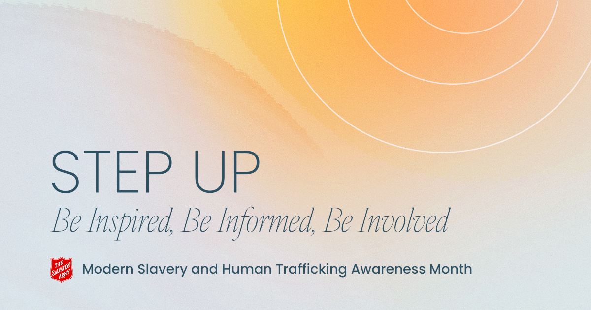 Header Image: "Step Up and Be, Modern Slavery and Human Trafficking Awareness Month"
