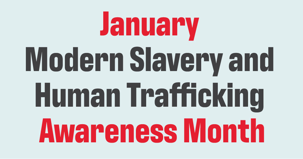 January modern slavery and human trafficking awareness month