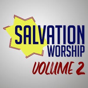 Salvation Worship Volume 2