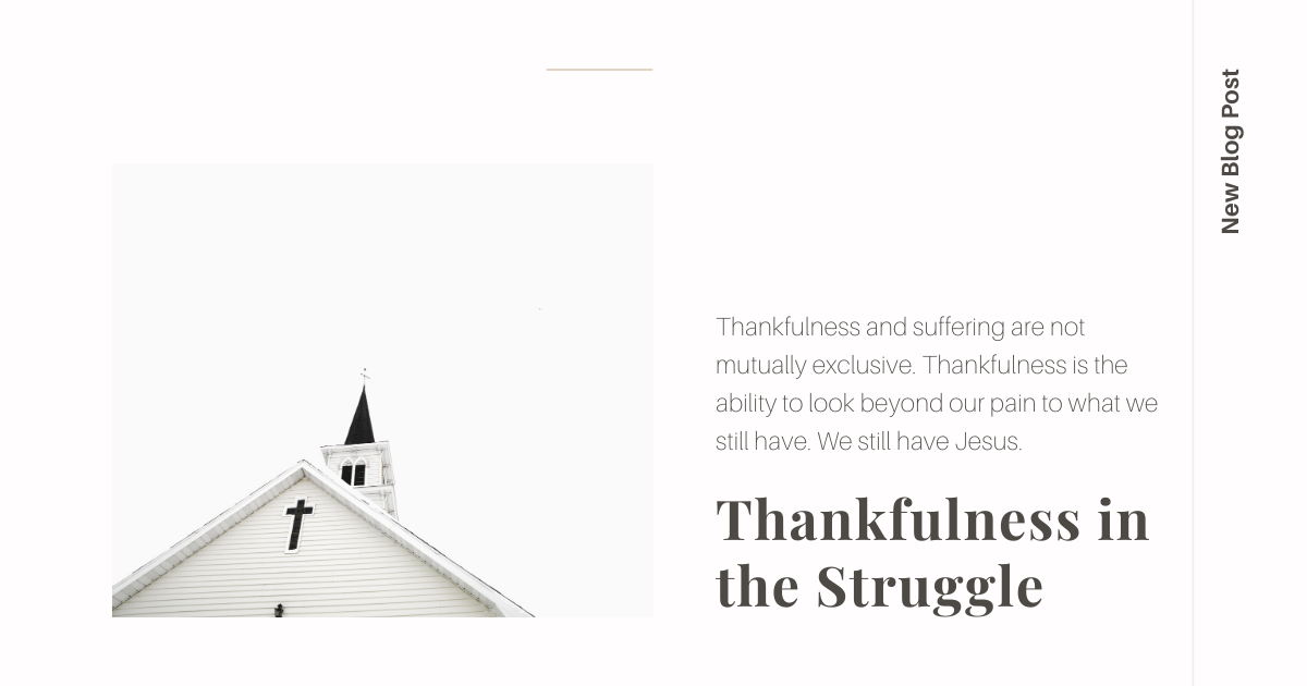 Thankfulness in the Struggle
