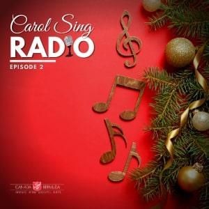 Episode 20: Hymn Sing Radio - Carol Episode #2