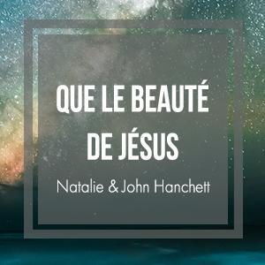 Que la beauté de Jésus
